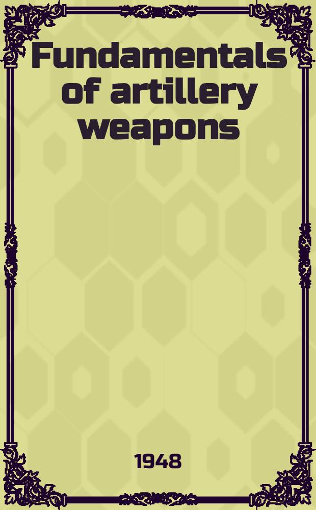 Fundamentals of artillery weapons