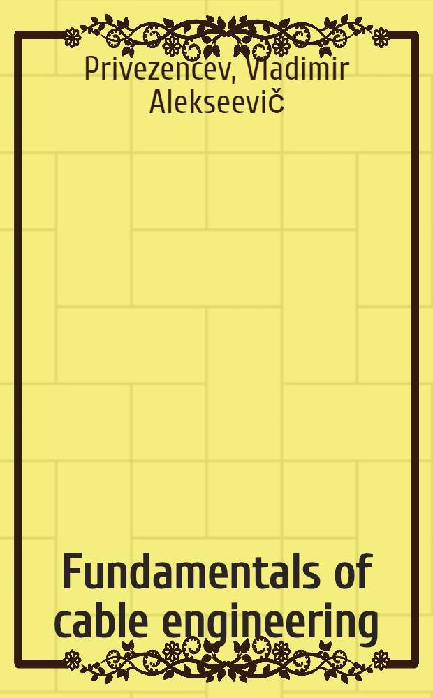 Fundamentals of cable engineering