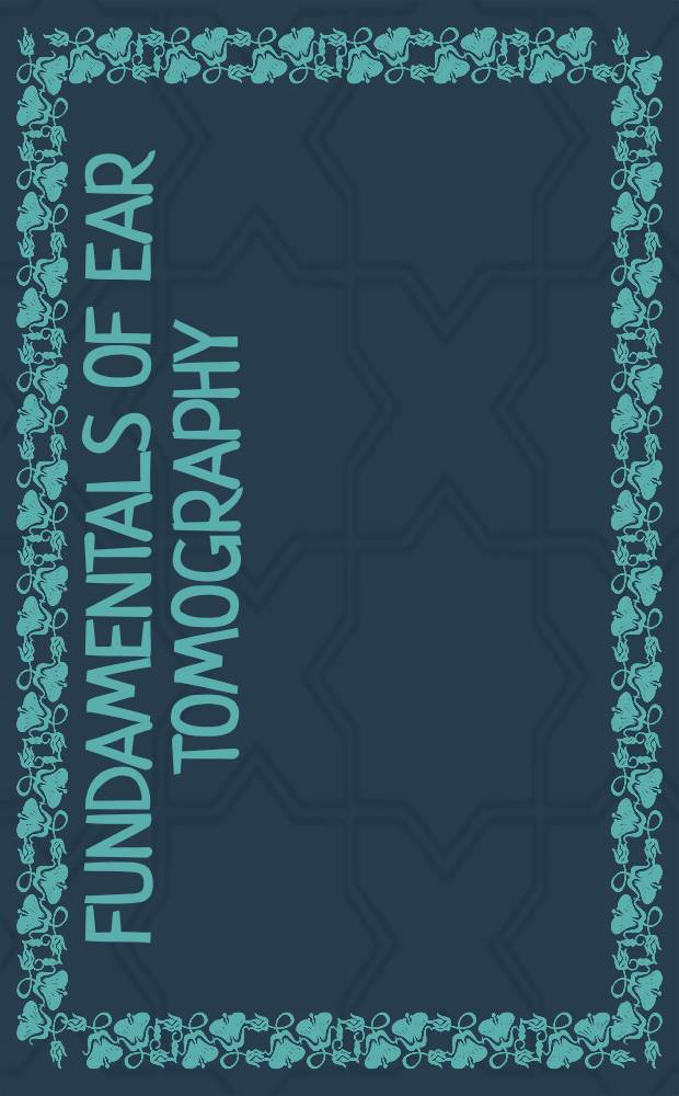 Fundamentals of ear tomography