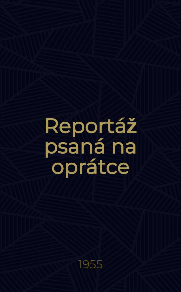 Reportáž psaná na oprátce