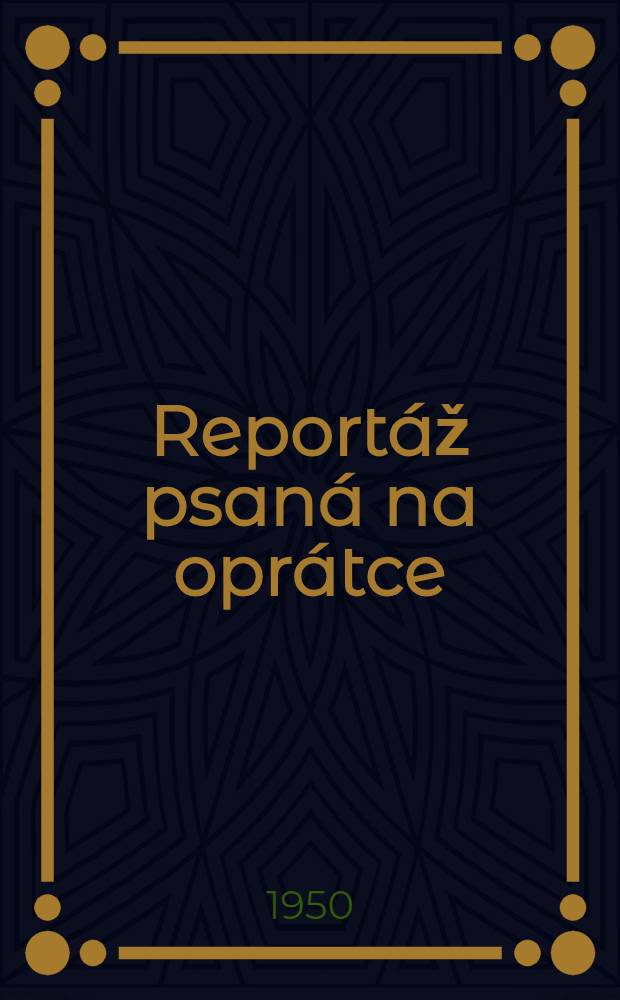 Reportáž psaná na oprátce