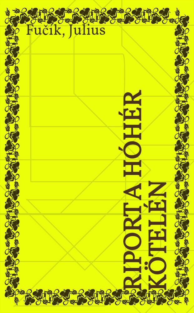 Riport a hóhér kötelén