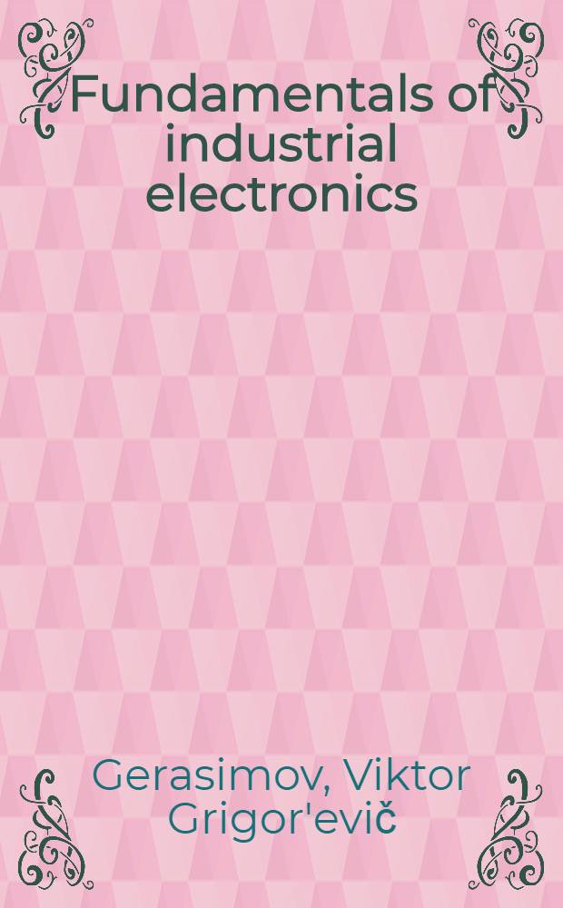 Fundamentals of industrial electronics