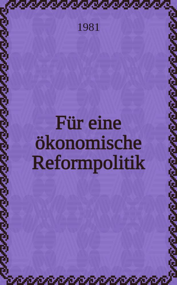 Für eine ökonomische Reformpolitik