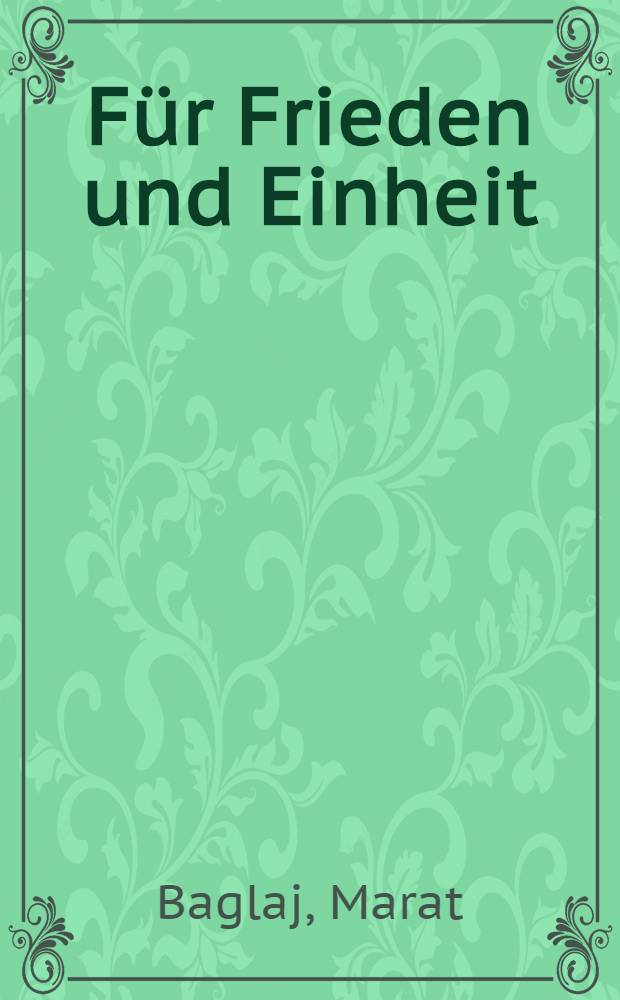 Für Frieden und Einheit