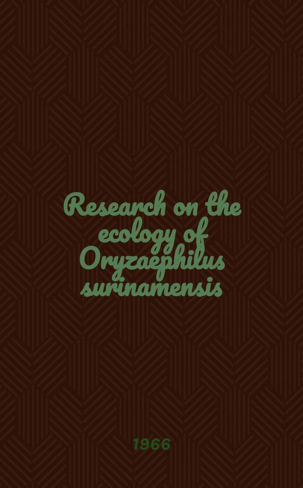 Research on the ecology of Oryzaephilus surinamensis (L.) (Coleoptera, Cucujidae)