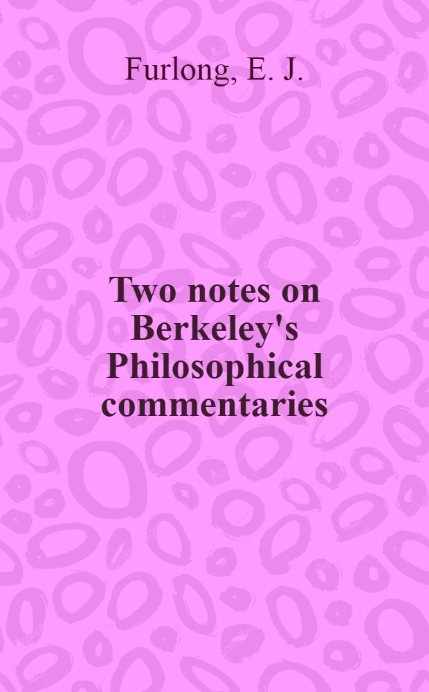 Two notes on Berkeley's Philosophical commentaries