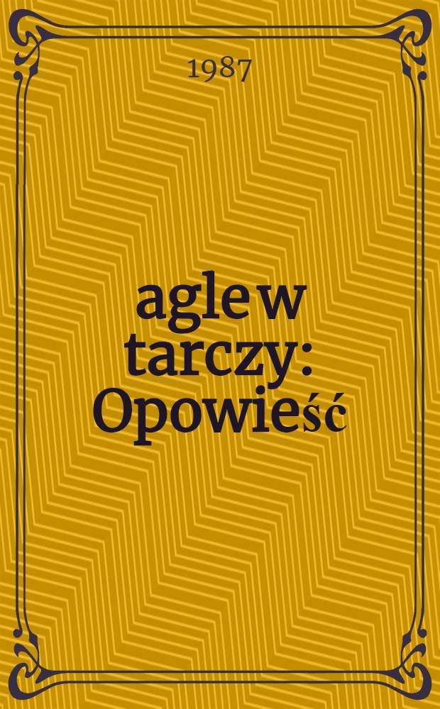 Żagle w tarczy : Opowieść