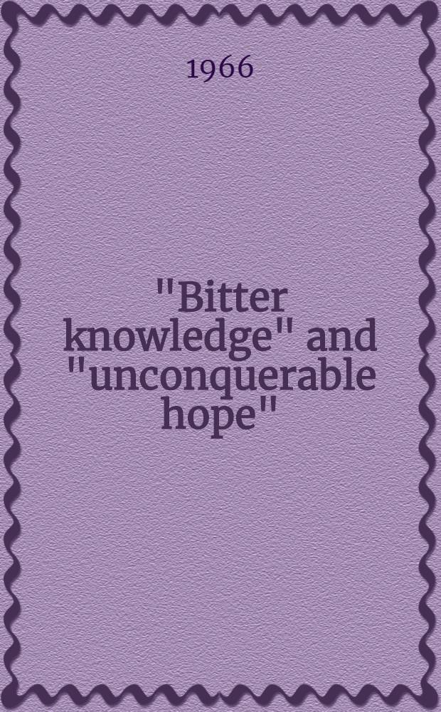"Bitter knowledge" and "unconquerable hope" : A thematic study of attitudes towards life Matthew Arnold's poetry 1849-1853