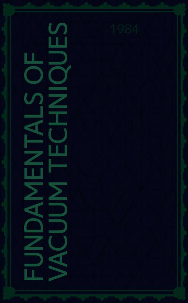 Fundamentals of vacuum techniques