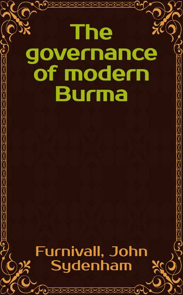 The governance of modern Burma