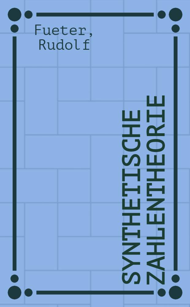 Synthetische Zahlentheorie