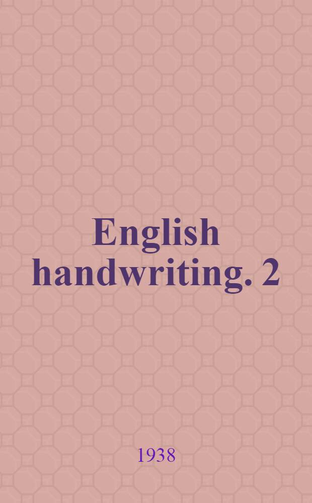 English handwriting. [2]