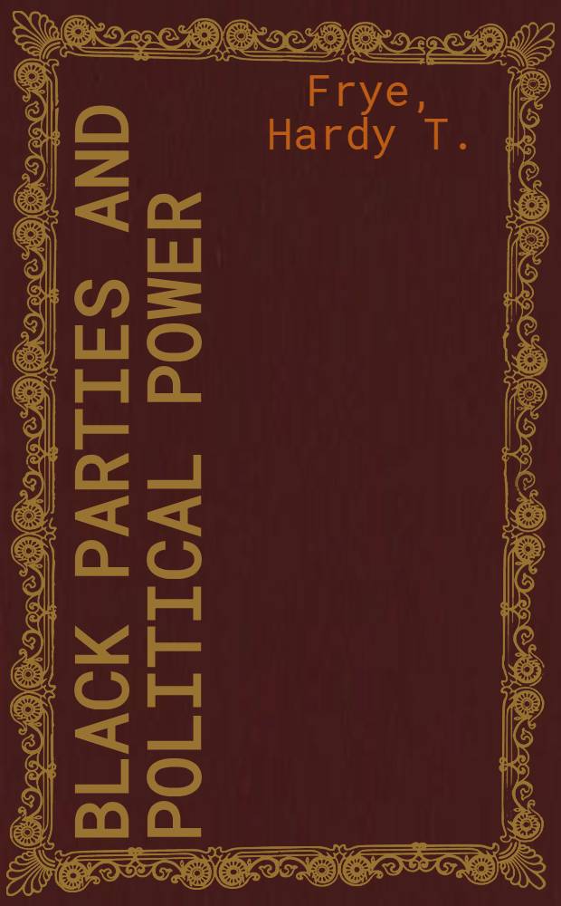 Black parties and political power : A case study