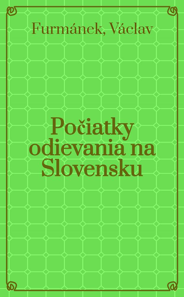 Počiatky odievania na Slovensku