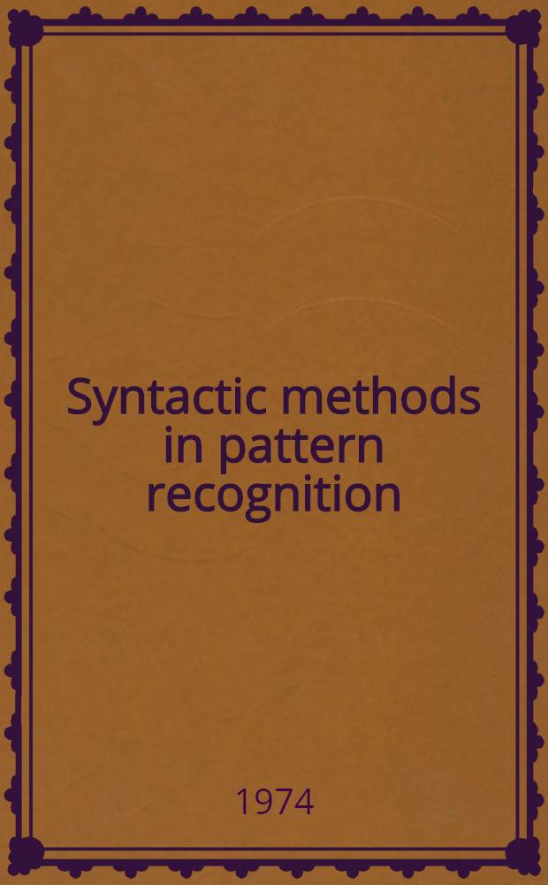 Syntactic methods in pattern recognition