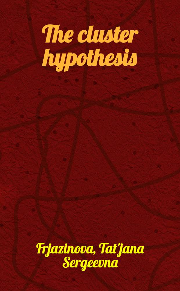 The cluster hypothesis : Integration of cellular properties, new approaches to early diagnosis of diseases