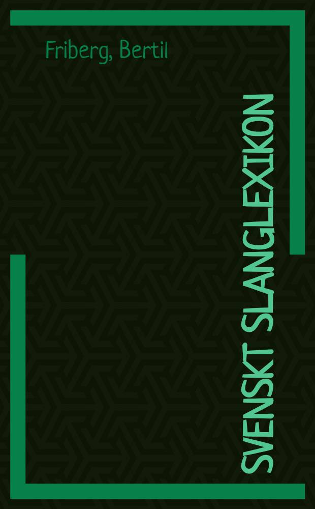 Svenskt slanglexikon