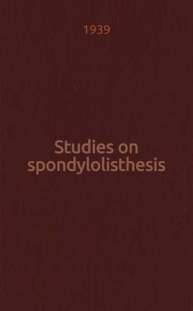 Studies on spondylolisthesis