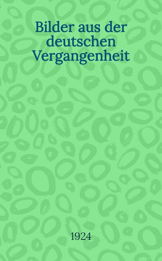 Bilder aus der deutschen Vergangenheit