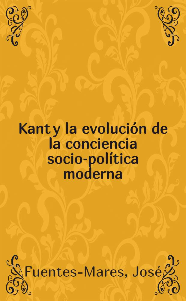 Kant y la evoluci&oacute;n de la conciencia socio-pol&iacute;tica moderna