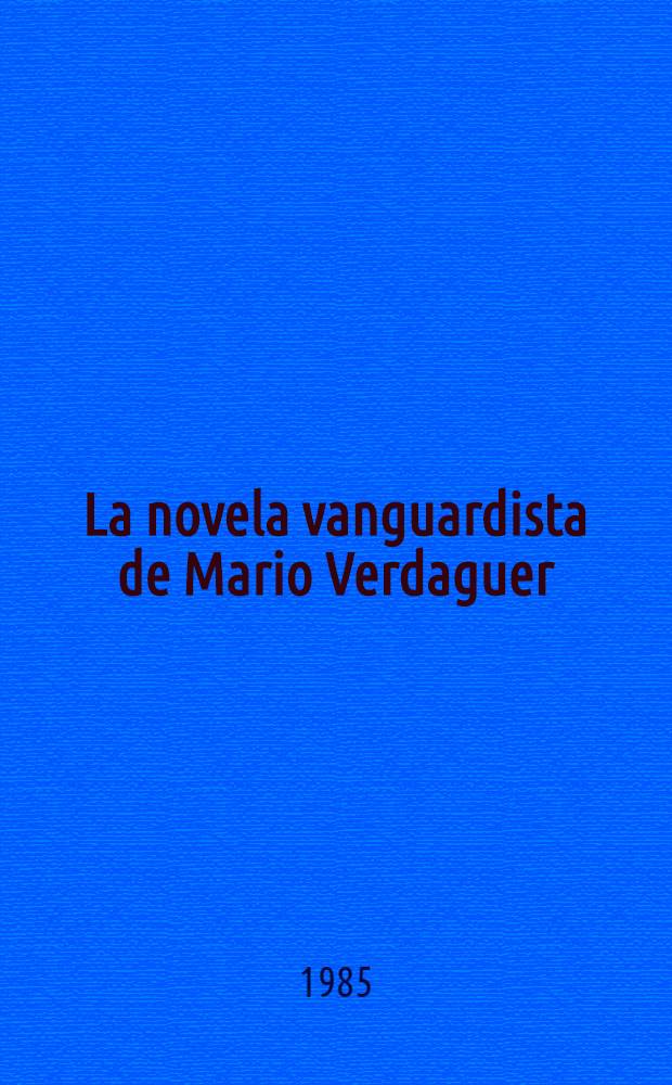 La novela vanguardista de Mario Verdaguer