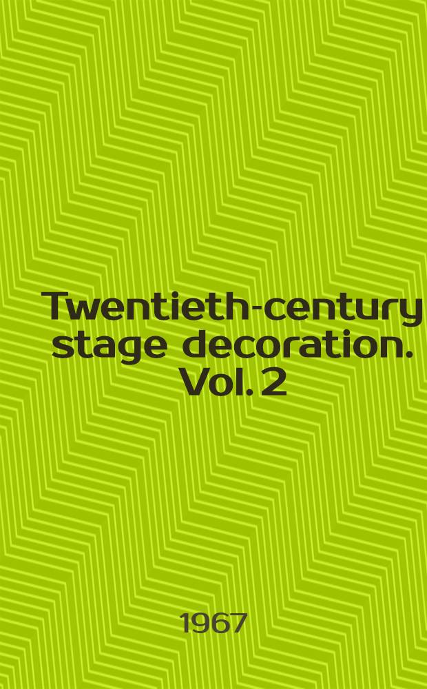 Twentieth-century stage decoration. Vol. 2 : Illustrations