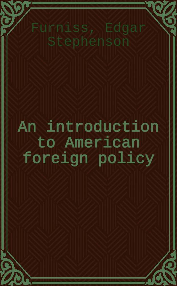 An introduction to American foreign policy