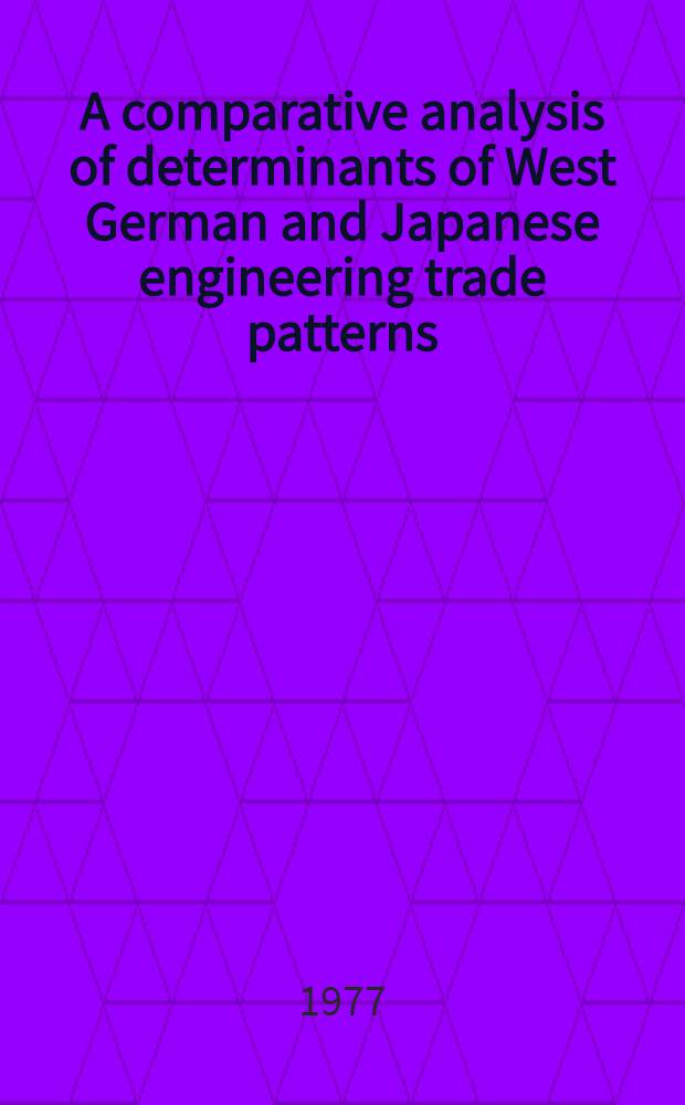 A comparative analysis of determinants of West German and Japanese engineering trade patterns