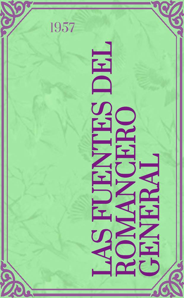 Las fuentes del romancero general : (Madrid, 1600). 5 : Ramillete de flores