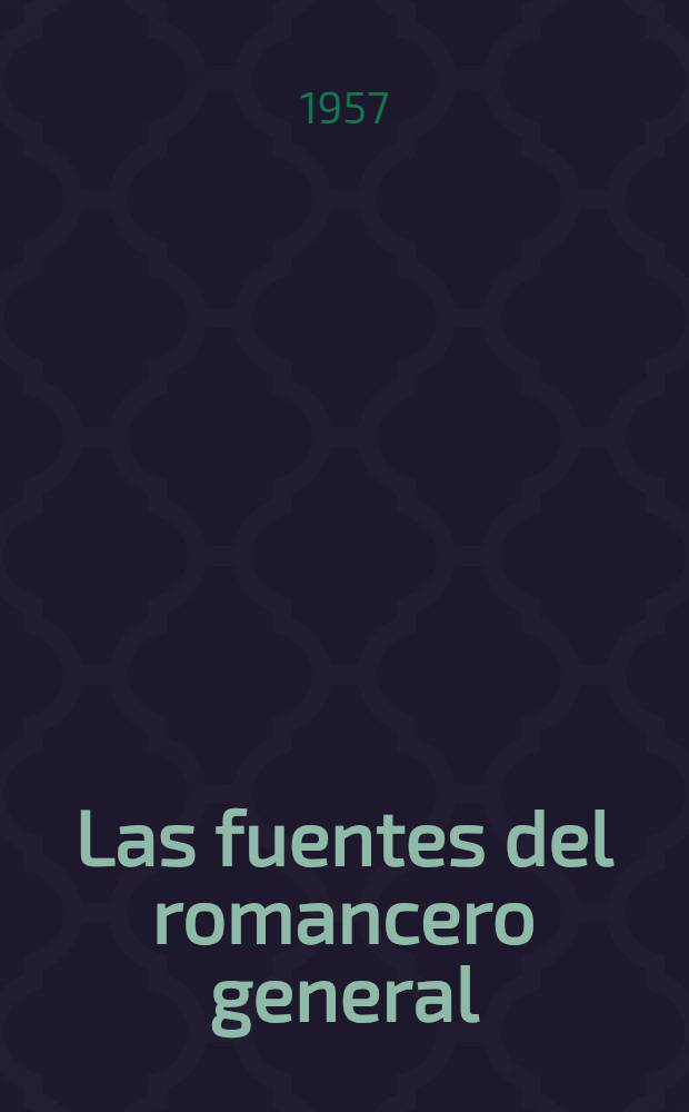 Las fuentes del romancero general : (Madrid, 1600). 6 : Ramillete de flores