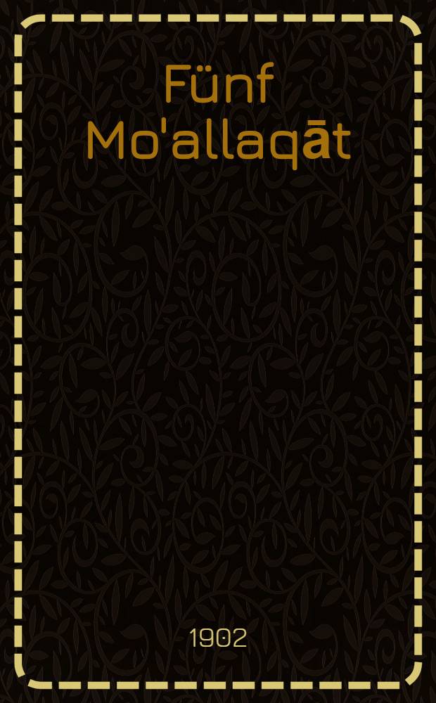 Fünf Mo'allaqāt