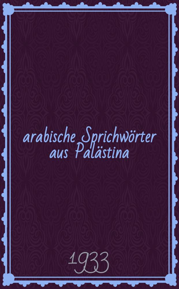 5000 arabische Sprichwörter aus Palästina