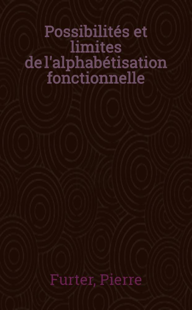 Possibilités et limites de l'alphabétisation fonctionnelle: l'expérience iranienne