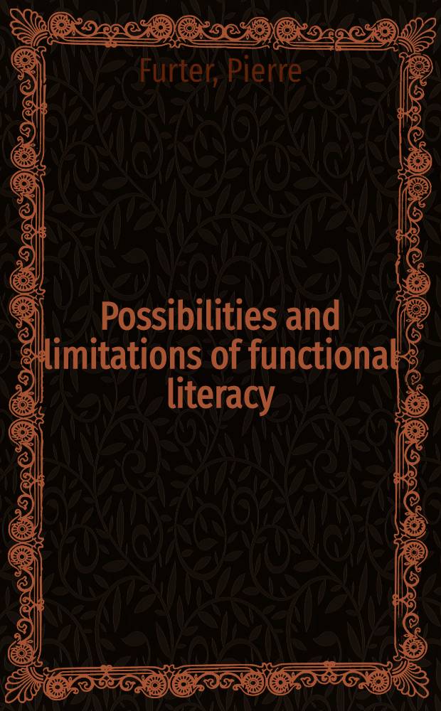 Possibilities and limitations of functional literacy : The Iranian experiment