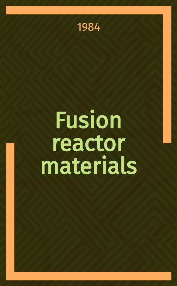 Fusion reactor materials : Proc. of the Third Topical meet. on fusion reactor materials, Albuquerque, New Mexico, USA, Sept. 19-22, 1983. Pt. B