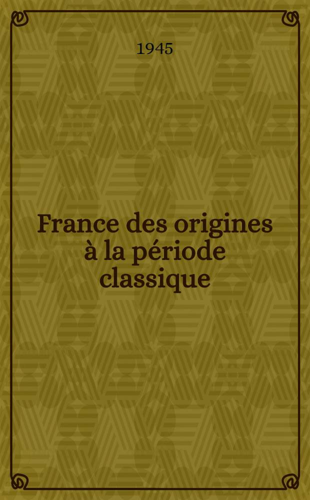 France des origines à la période classique