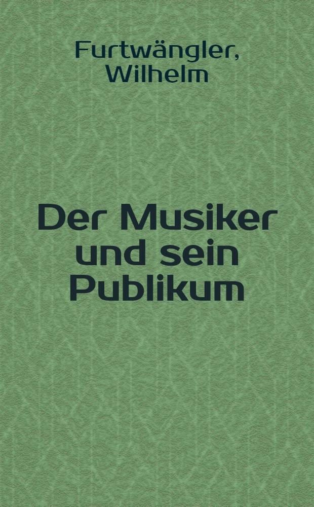 Der Musiker und sein Publikum