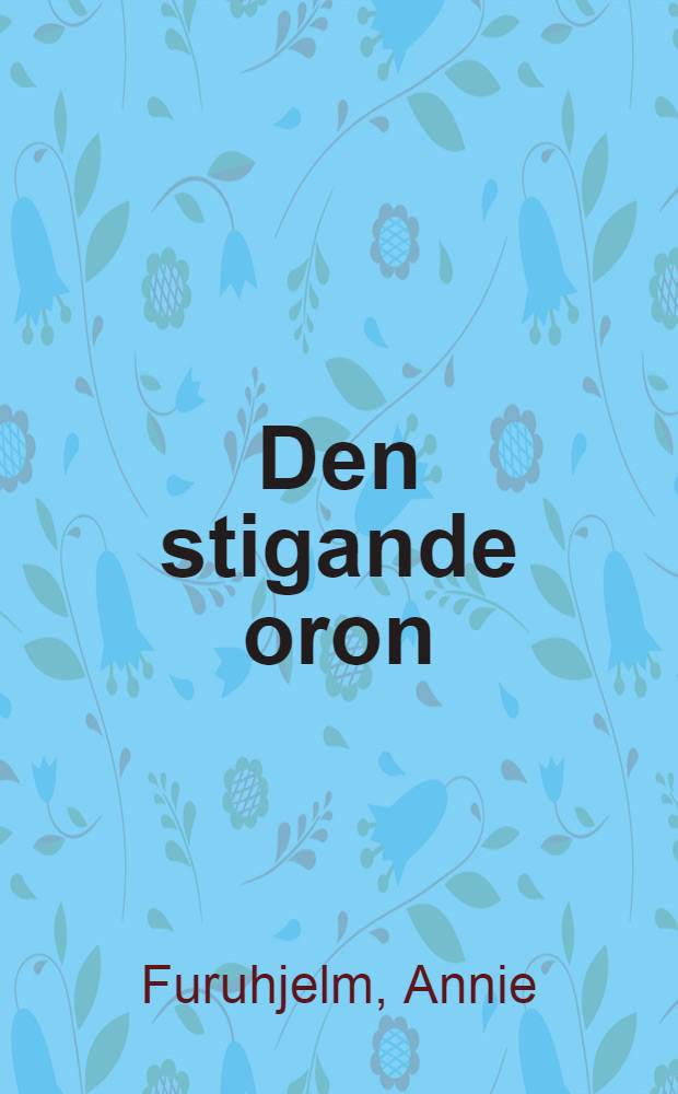 Den stigande oron