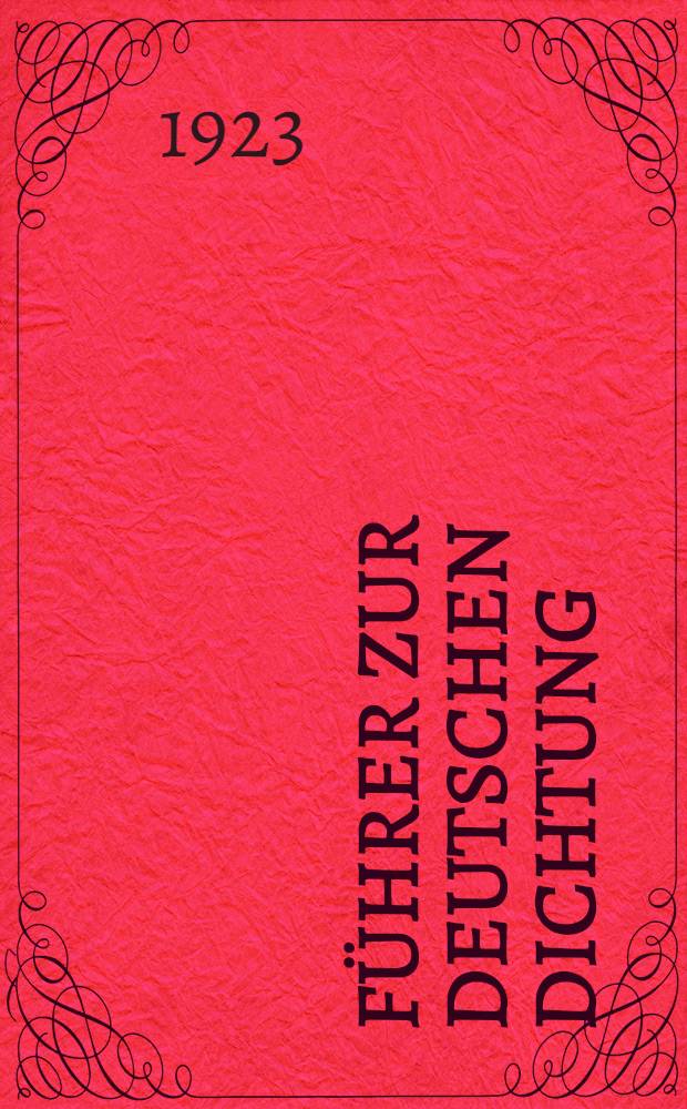 Führer zur deutschen Dichtung : In 7 Heften. H. 3 : Goethes und Schillers Lyrik