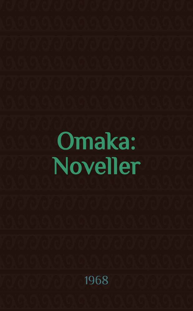 Omaka : Noveller