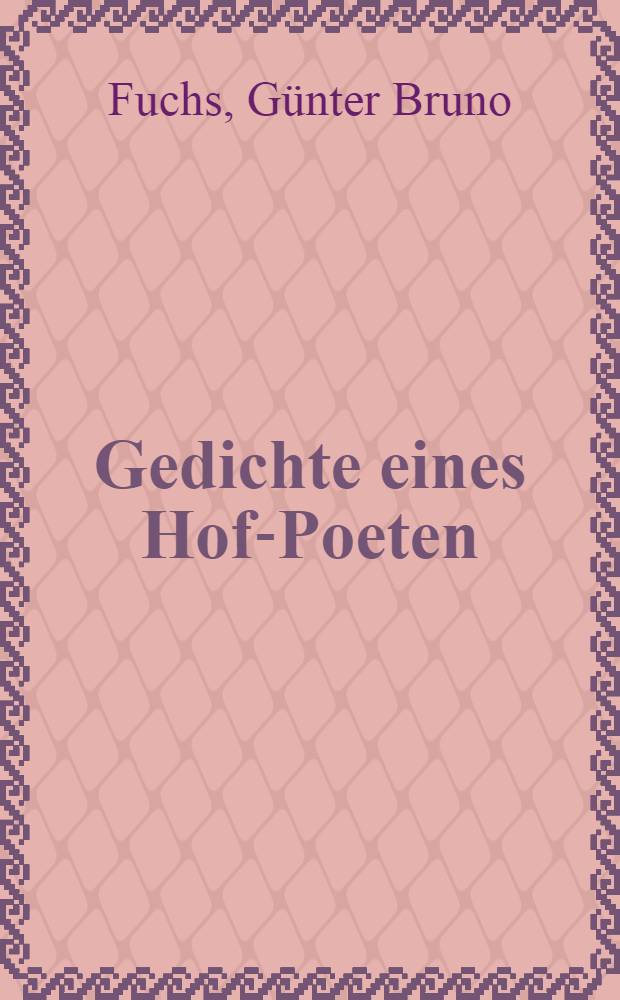 Gedichte eines Hof-Poeten