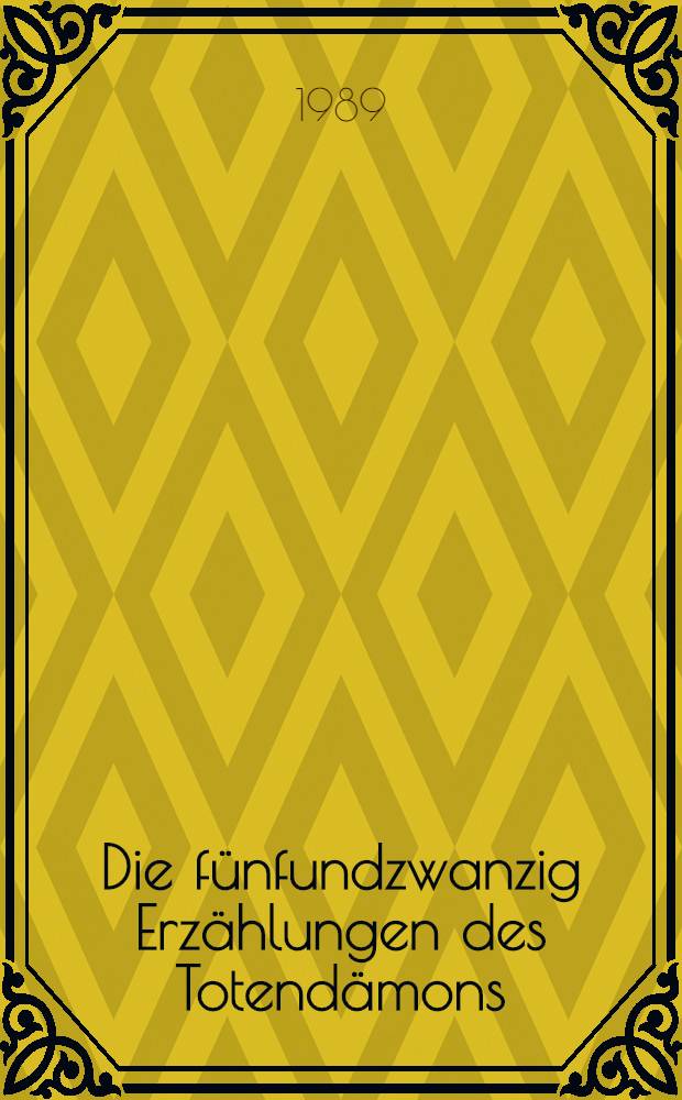 Die fünfundzwanzig Erzählungen des Totendämons