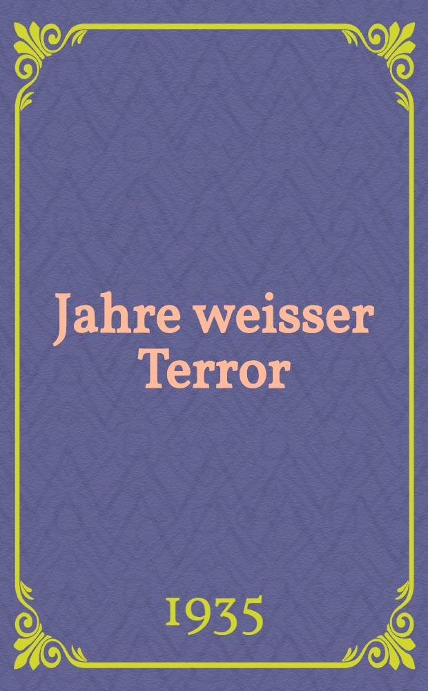15 Jahre weisser Terror