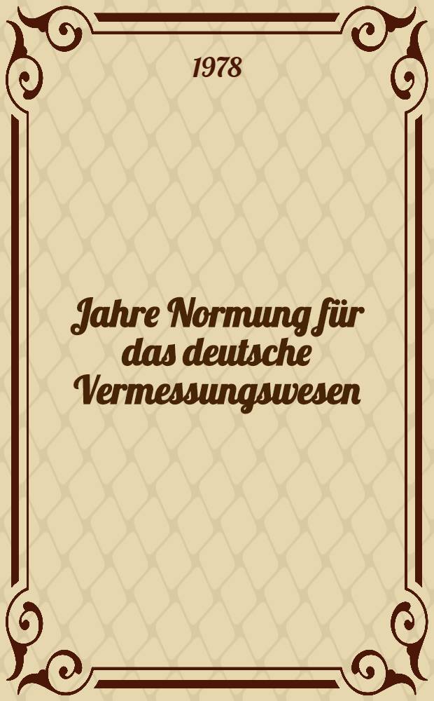 50 Jahre Normung f&uuml;r das deutsche Vermessungswesen : Sammelband