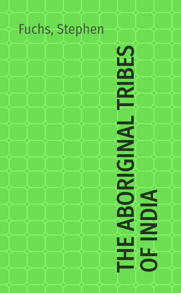 The aboriginal tribes of India