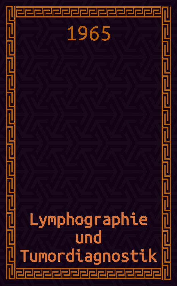 Lymphographie und Tumordiagnostik