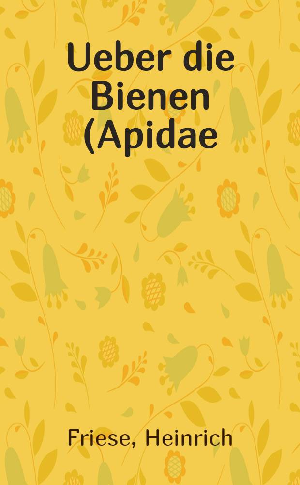 Ueber die Bienen (Apidae) der Russischen Polarexpedition 1900-1903 und einiger anderen arktischen Ausbeuten