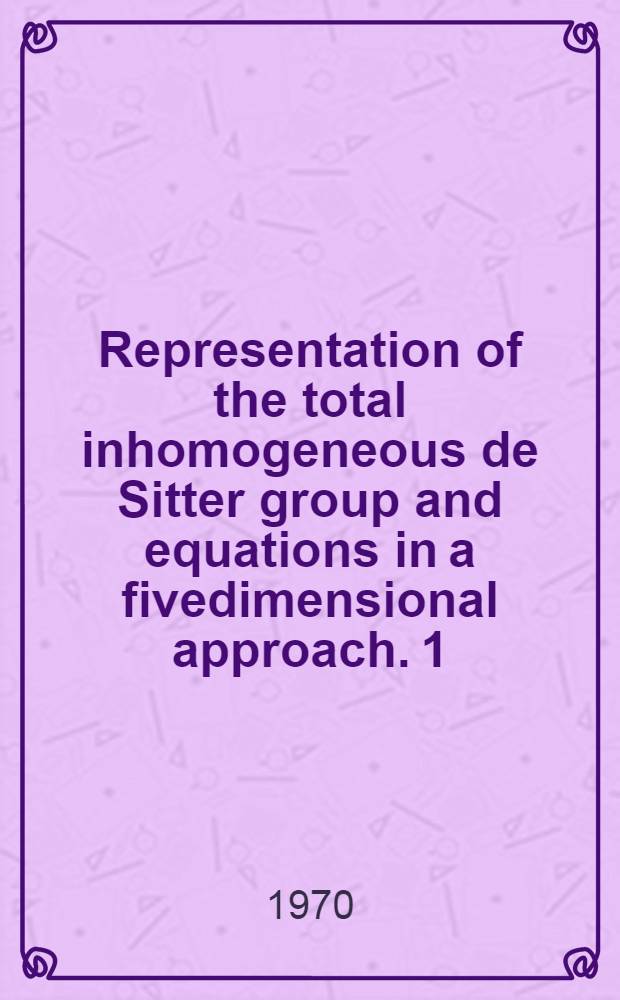 Representation of the total inhomogeneous de Sitter group and equations in a fivedimensional approach. 1