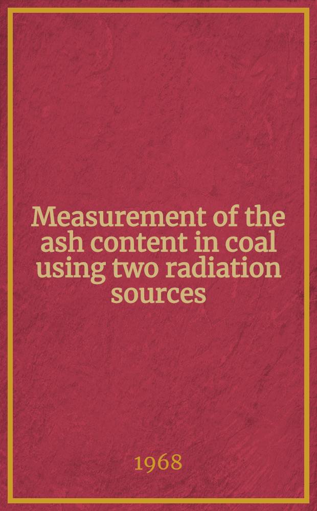 Measurement of the ash content in coal using two radiation sources (¹³⁷Cs - ²⁴¹Am)